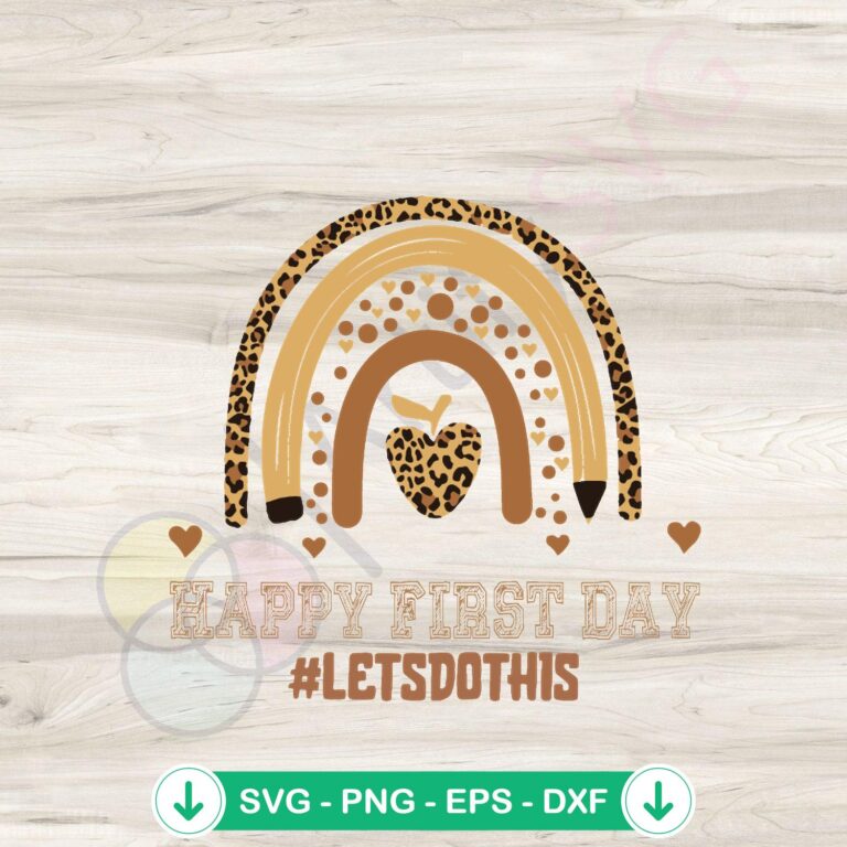 Happy First Day Leopard Rainbow SVG Graphic Design File 2 Happy First Day Leopard Rainbow SVG file for Cricut