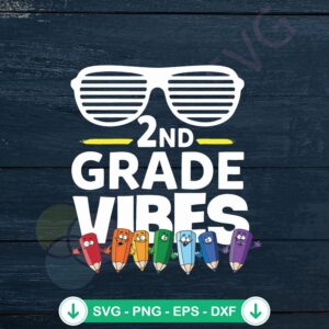 2nd Grade Vibes SVG file for Cricut, cutting file