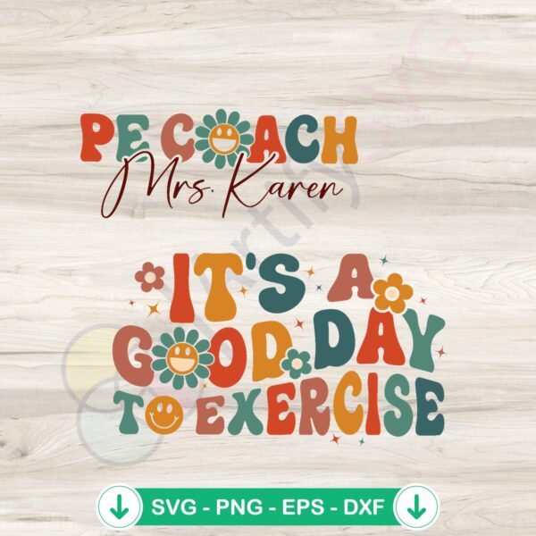 It's A Good Day To Exercise SVG file for Cricut cutting
