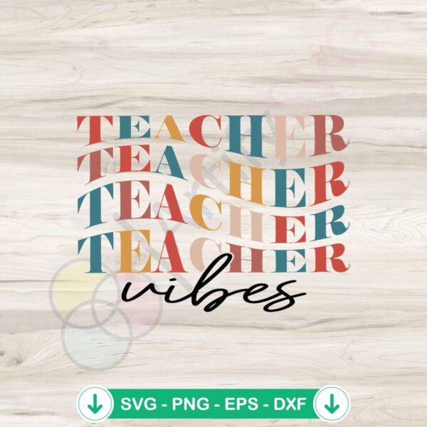 Funny Retro Teacher Vibes SVG file for Cricut cutting machine