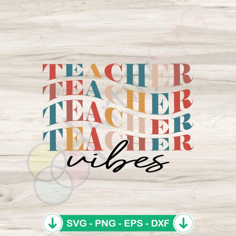 Funny Retro Teacher Vibes SVG File For Cricut - Teacher Life Design 2 Funny Retro Teacher Vibes SVG file for Cricut cutting machine