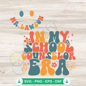 Teacher Life In My School Counselor Era SVG file for cricut