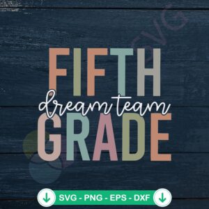 Fifth Grade Dream Team svg file for Cricut cutting machine
