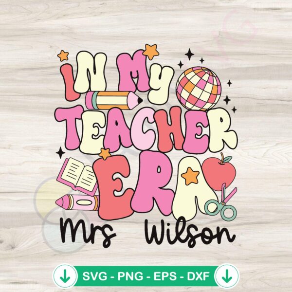 Custom Teacher Era SVG file for Cricut, cutting file