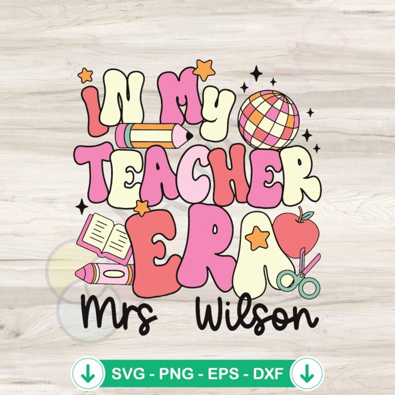 Custom Teacher Era SVG Gift Files for Cricut - Teacher Appreciation Digital Download 2 Custom Teacher Era SVG file for Cricut, cutting file