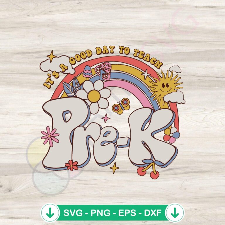 It's a Good Day to Teach Pre K SVG - Teacher Life Digital File 2 It's a Good Day to Teach Pre K svg file for Cricut Cutting