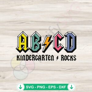 ABCD Kindergarten Rocks Teacher SVG file for Cricut