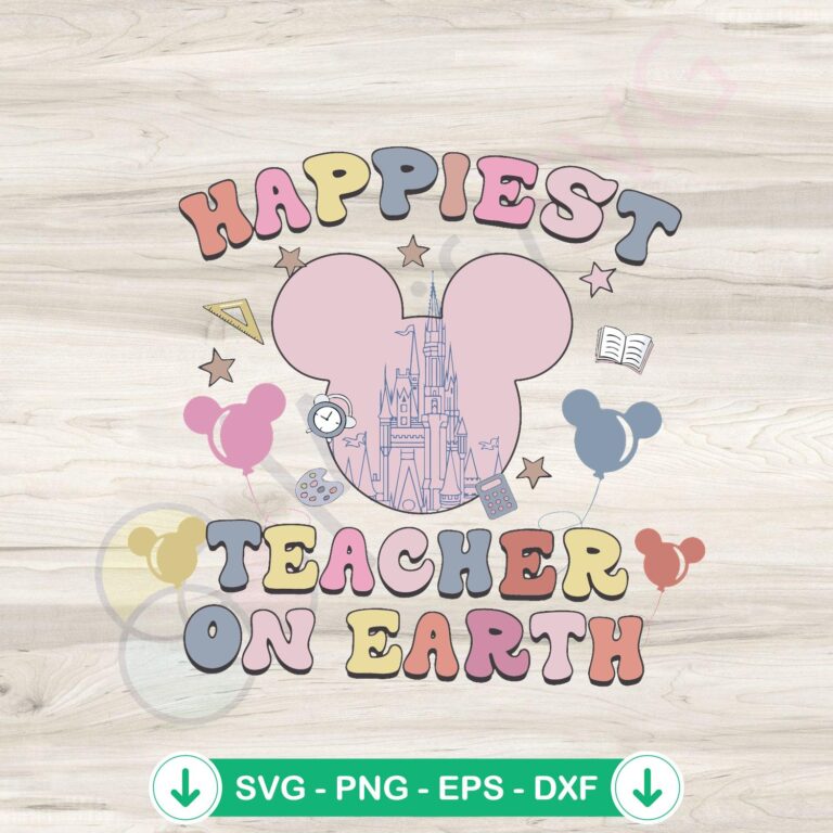 Disney Happiest Teacher On Earth SVG Digital Cricut File - Instant Download 2 Disney Happiest Teacher SVG file for Cricut cutting machine