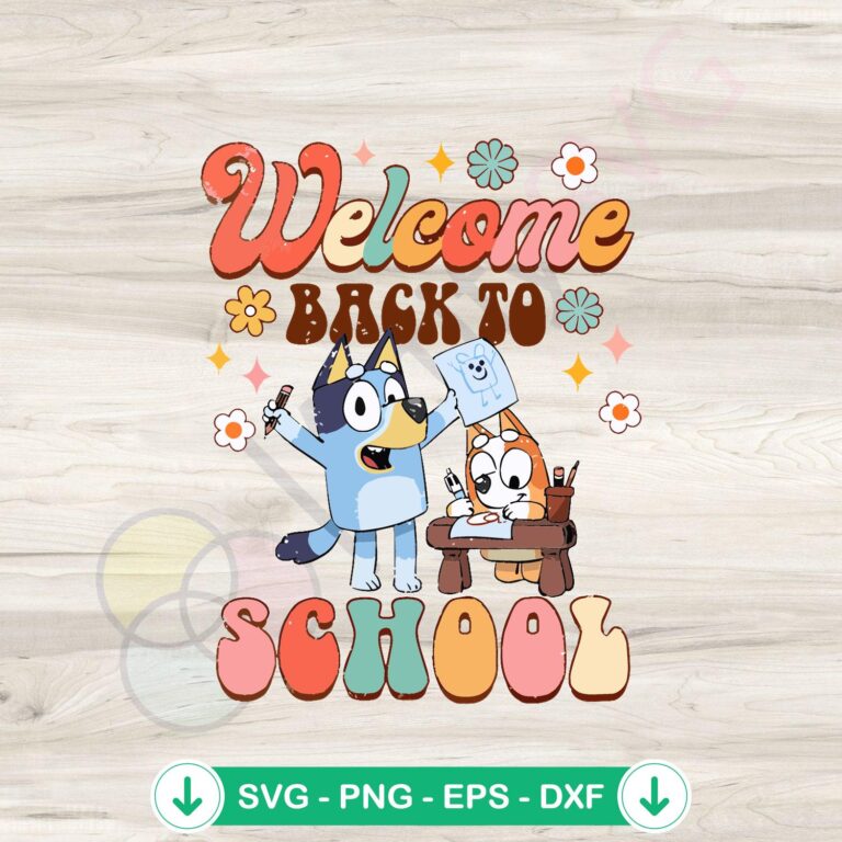Cute Bluey Back to School SVG Cutting File - Digital Download 2 Cute Bluey Back to School SVG file for cutting machines