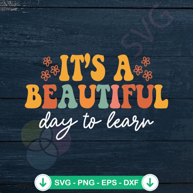 Beautiful Day Back to School SVG file for Cricut cutting