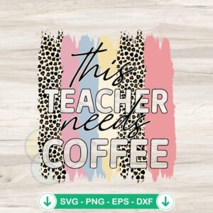 Preschool Teacher SVG file - Coffee Lover cutting file
