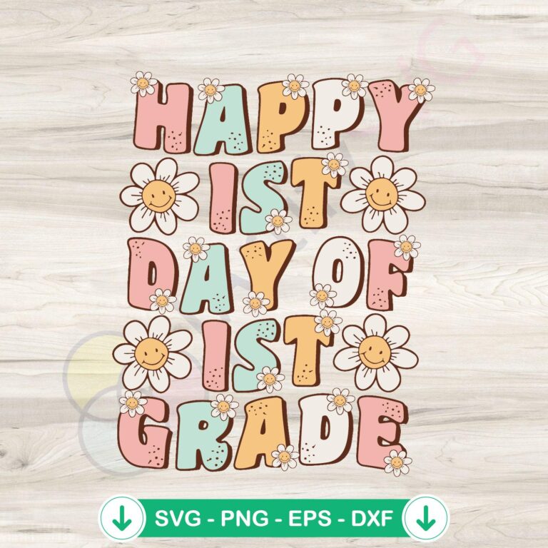 Happy 1st Day Of 1st Grade Teacher Life SVG for Cricut 2 Happy 1st Day Of 1st Grade SVG file for Cricut cutting file