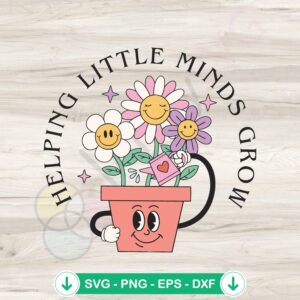Helping Little Minds Grow SVG file for cutting machines