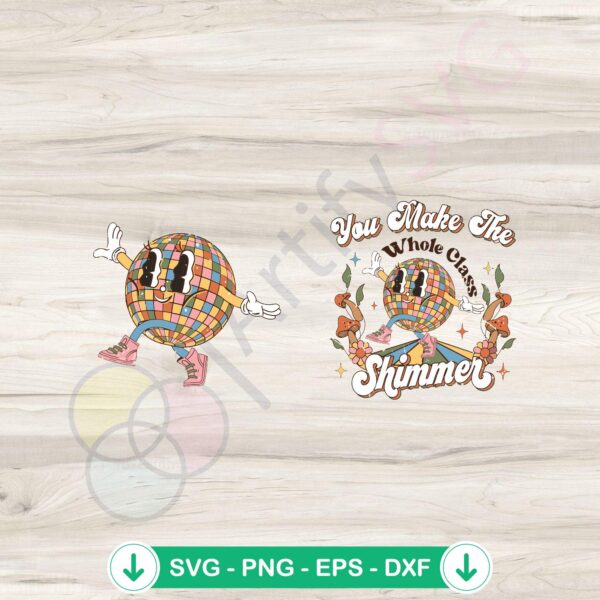 You Make The Whole Class Shimmer svg file for cricut cutting machine