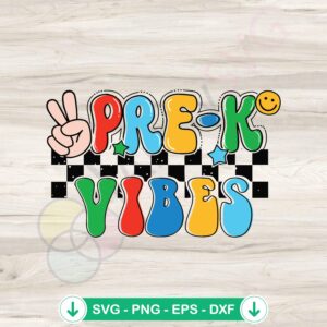 Pre K Vibes back to school svg file for cricut cutting