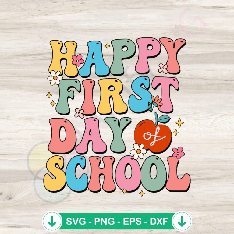 Happy First Day Of School SVG file for Cricut cutting machine