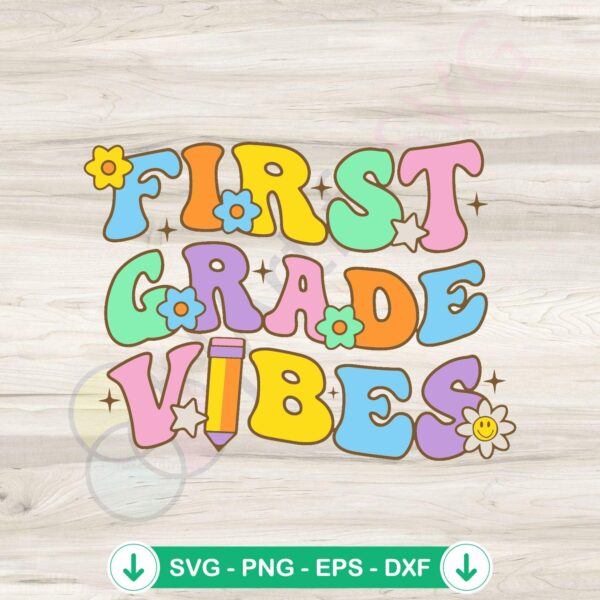 First Grade Vibes SVG file for Cricut cutting machine