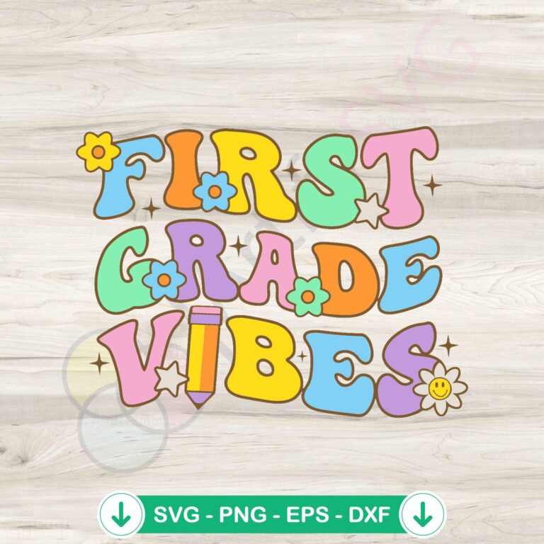 First Grade Vibes Back to School SVG Cricut File - Digital Download 2 First Grade Vibes SVG file for Cricut cutting machine