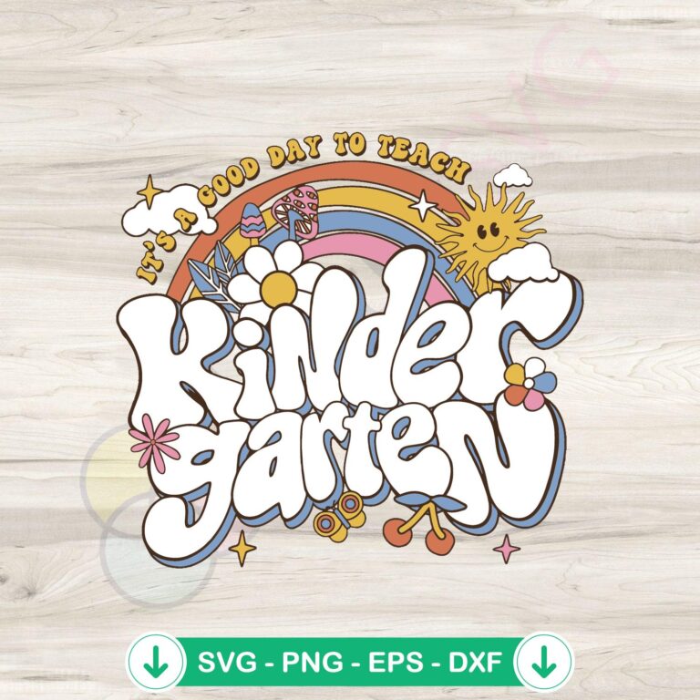 It's A Good Day To Teach Kindergarten SVG Cutting Digital File' - Kindergarten Teacher SVG File 2 Kindergarten Teacher SVG file for cutting machines, cricut svg