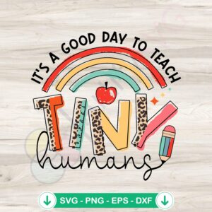 Teacher theme SVG file for Cricut - It's A Goof Day To Teach Tiny Humans cutting file