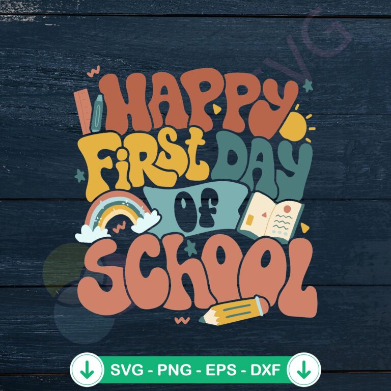 Happy First Day of School SVG file for teachers, cricut svg, cutting file
