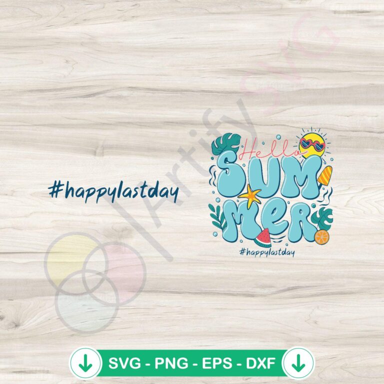 Hello Summer Happy Last Day of School SVG Cutting Files 2 Hello Summer SVG file for last day of school, cricut svg cutting file
