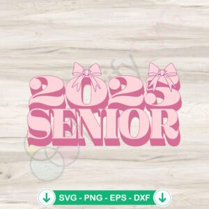 Senior 2025 Graduation SVG file for Cricut cutting machine