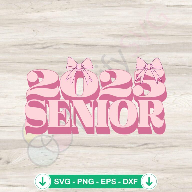 Senior 2025 Graduation SVG Clipart - Class of 2025 Designs 2 Senior 2025 Graduation SVG file for Cricut cutting machine