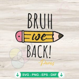 Pencil Bruh Paras SVG file for school back to school supplies