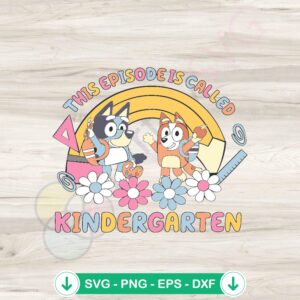 Bluey Bingo Kindergarten svg file for cricut cutting