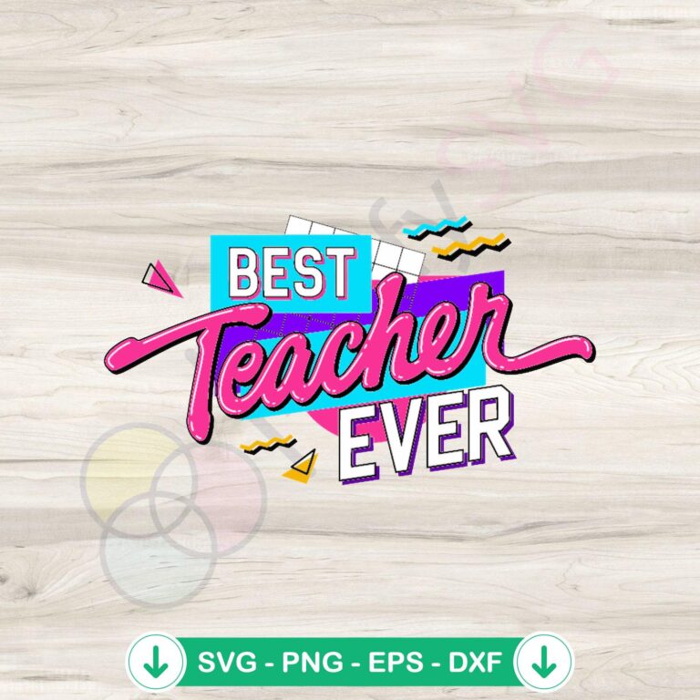 Groovy Best Teacher Ever SVG file for cutting machines
