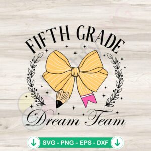 Fifth Grade Dream Team Pencil Coquette Bow svg file cut files