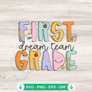Retro First Grade Dream Team SVG file for cutting machine