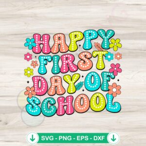 Happy First Day of School Teacher Life SVG file for cutting