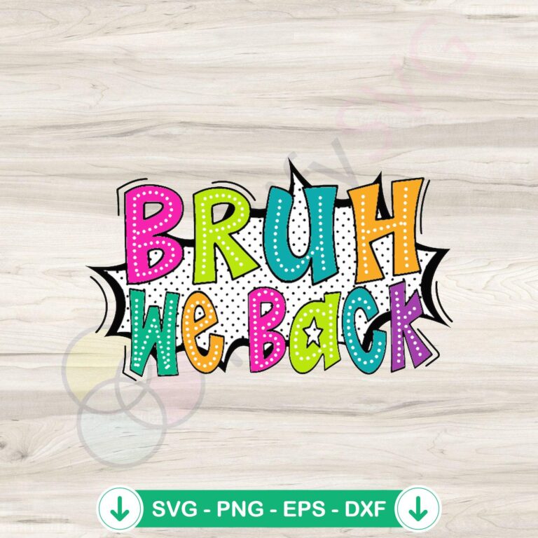 Bruh We Back Happy First Day Of School Clipart SVG | Digital Download 2 Bruh We Back Happy First Day Of School SVG file for cutting