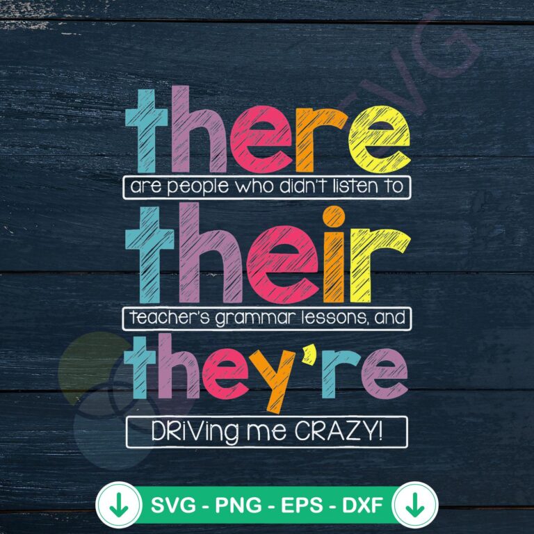 There Their They Are Driving Me Crazy SVG Files for Kindergarten Teachers | Cricut 2 There Their They Are SVG file for kindergarten teachers and Cricut