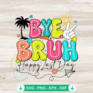 Happy Last Day of School SVG file for Cricut cutting machine
