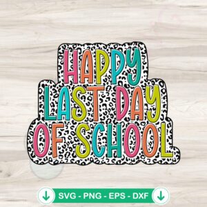 Leopard Last Day of School SVG file for cricut projects