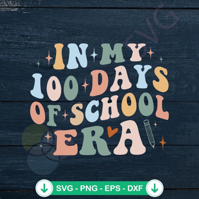In My 100 Days Of School Era SVG Instant Download - Fun School-themed Cut Files 2 In My 100 Days Of School Era SVG file for Cricut cutting machine