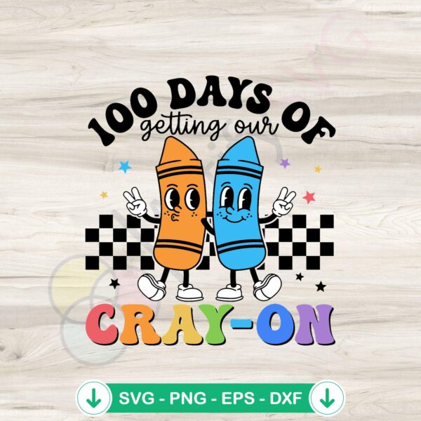 100 Days Of Getting Our Cray On SVG file for cutting machines