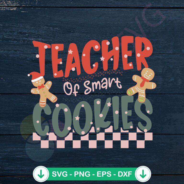 Christmas Smart Cookies Teacher SVG file for cutting machines