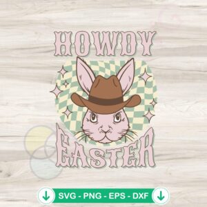 Howdy Easter Bunny Cowboy SVG file for cutting machine