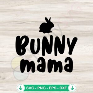 Bunny Mama Mother's Day SVG file for Cricut cutting machine
