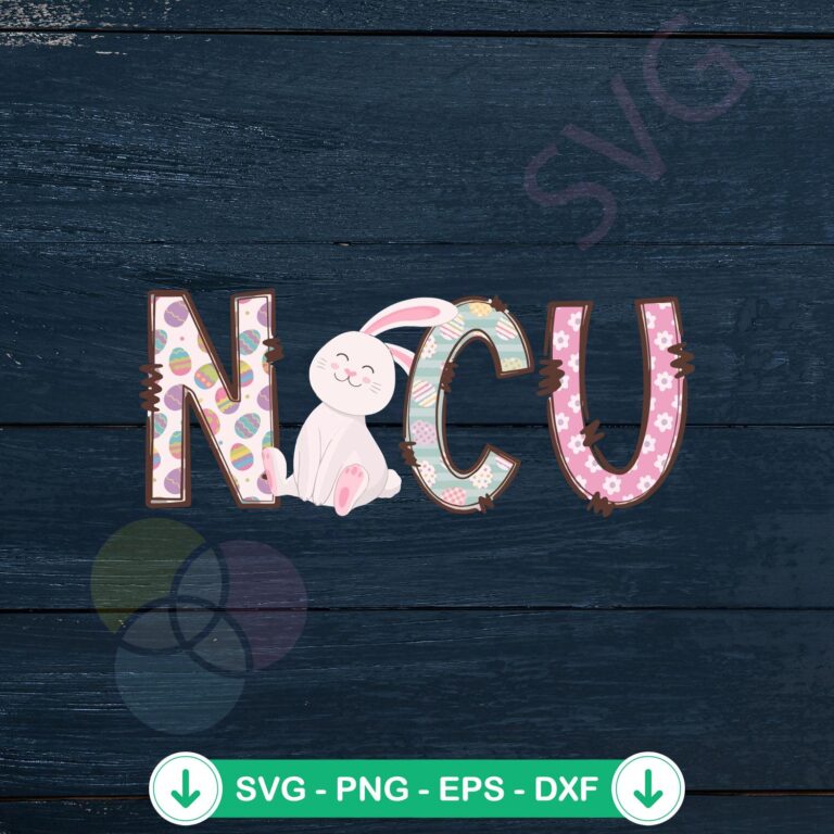 Easter NICU Nurse SVG Cutting Files for Neonatal Intensive Care Unit 2 Easter NICU Nurse SVG file for cutting machines, cricut svg