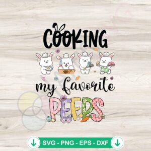 Cooking My Favorite Peeps SVG file for cricut cutting machine