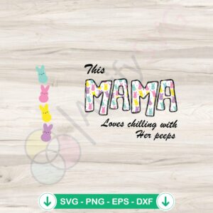 Chill with Your Peeps SVG file for Cricut and cutting file