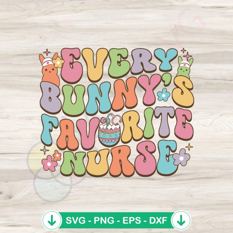 Every Bunny's Favorite Nurse SVG - Funny Nursing Easter Eggs - Instant Download 2 Every Bunny's Favorite Nurse SVG file for Cricut crafting