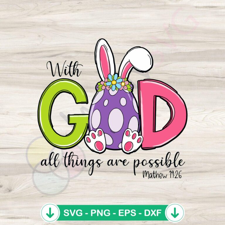 With God All Things Are Possible Easter SVG Cutting Files 2 With God All Things Are Possible svg file for Easter
