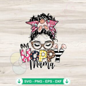 One Hoppy Mama Bunny SVG file for Cricut cutting machine