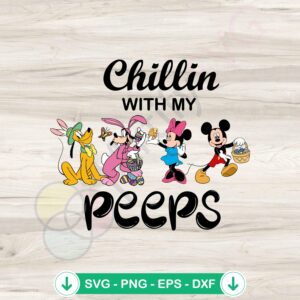Chillin With My Peeps SVG file for Cricut cutting machine